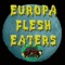 Europa Flesh Eaters