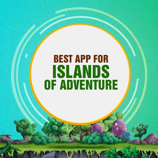 Best App for Islands of Adventure