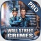 Wall Street Crimes Pro