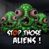 Stop Those Aliens BB