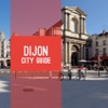 Dijon Travel Guide