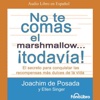 No te Comas el Marshmallow...¡Todavia!