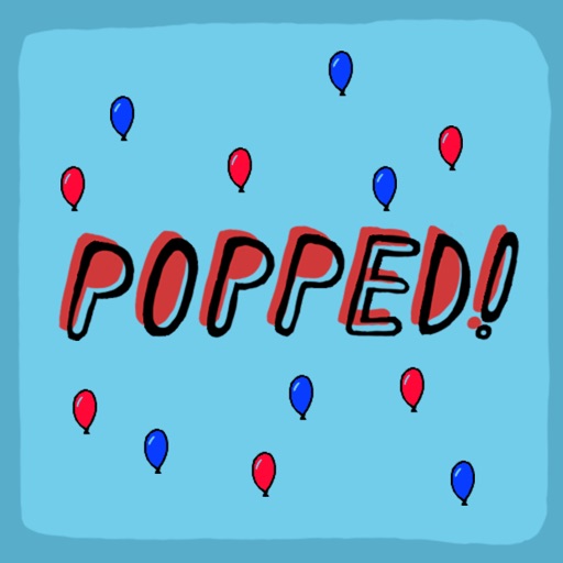 POPPED!