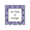 Our Taste of Portugal