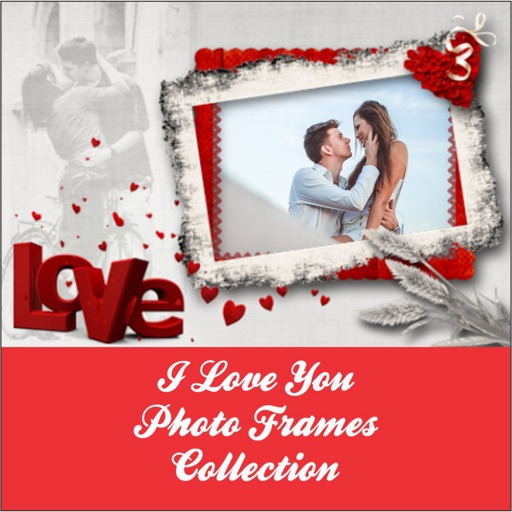 I Love You Photo Frames HD Collection Edit Selfies