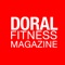 Version Digital de nuestra revista Doral Fitness and Beauty Magazine revista en español dedicada en proveerte los últimos tips de alimentación, ejercicios, dietas, recetas y programas de ejercicios para mejorar tu figura