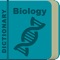 This dictionary, called Biology Terms Dictionary, consists of 5