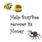 Help BusyBee to recover its honey while avoiding to be caught by the spider