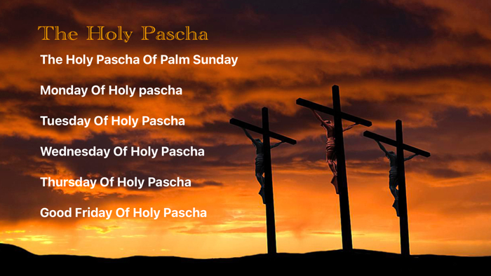 Holy Pascha - البصخة المقدسة