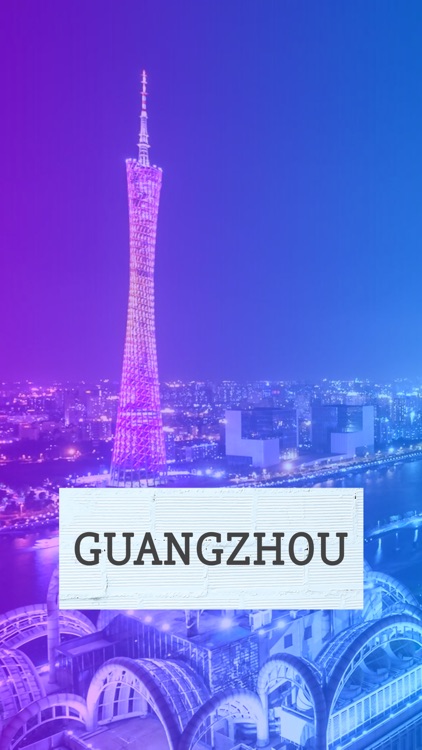 Guangzhou City Guide