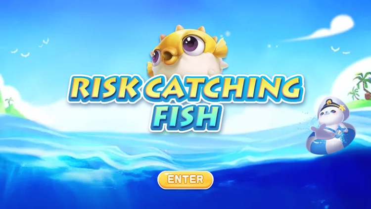 Risk Catching Fish