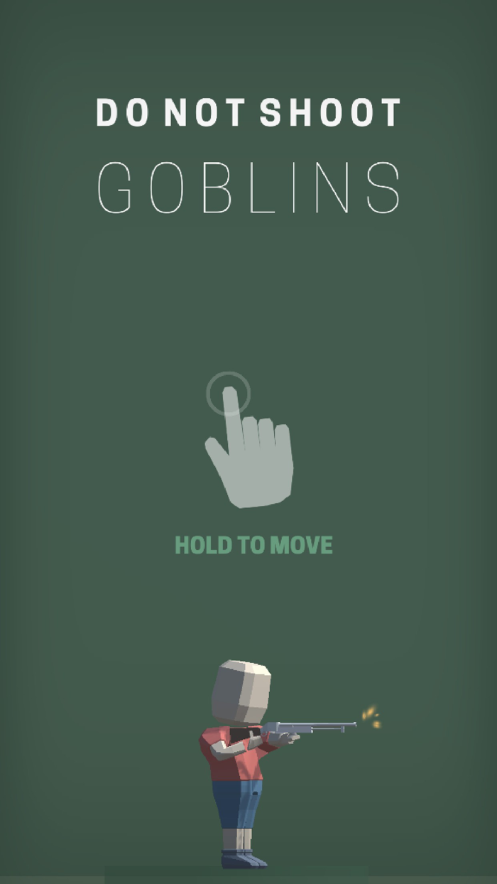 Do not shoot Goblins