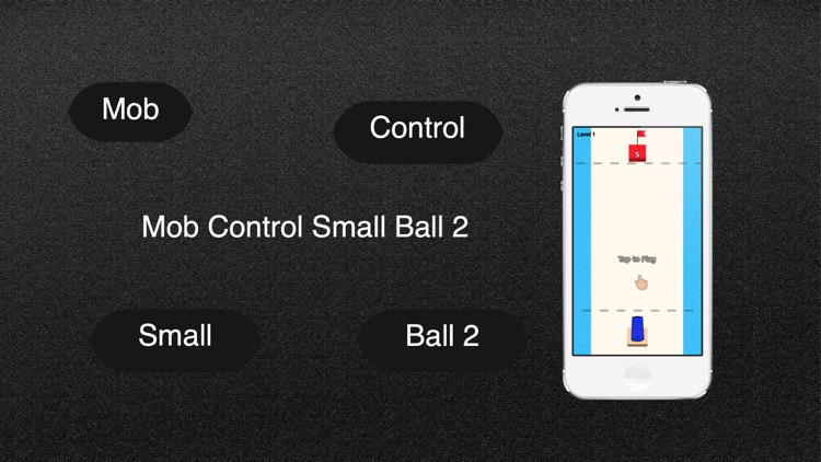 Mob Control Small Ball 2