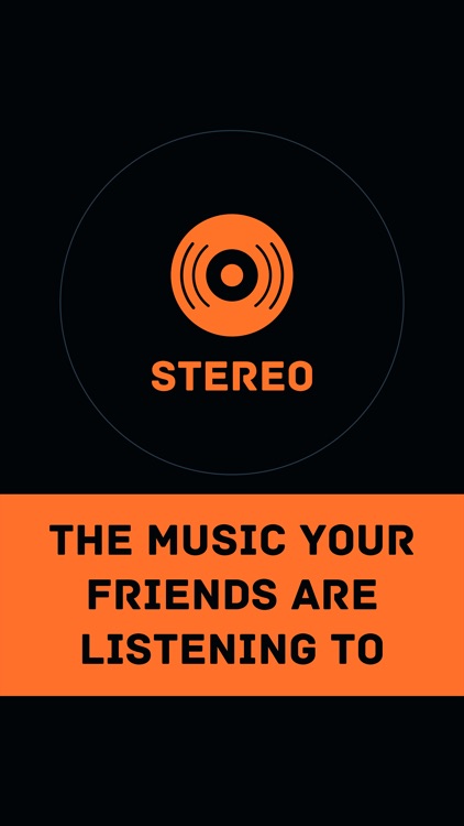 Stereo! Your friends' music