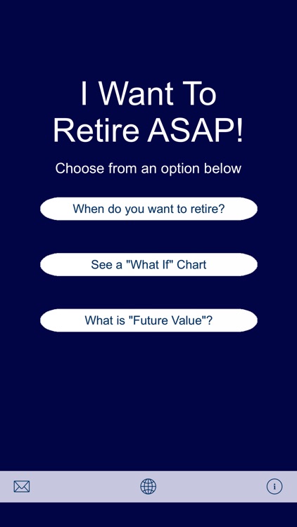 I Want to Retire ASAP