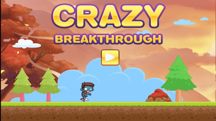 Crazy Breakthrough