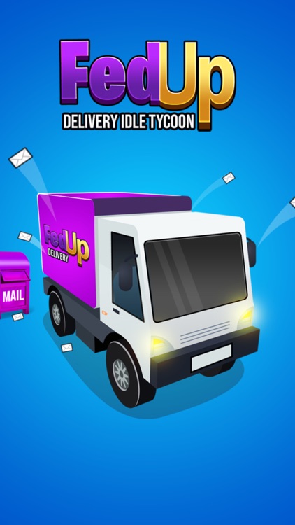 FedUp Delivery Idle Tycoon