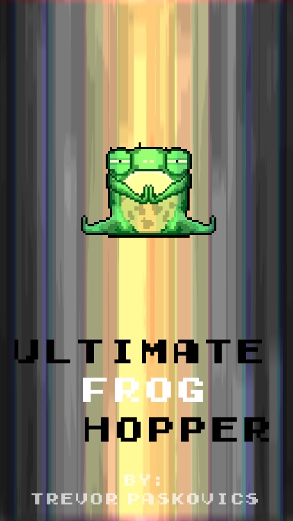 Ultimate Frog Hopper