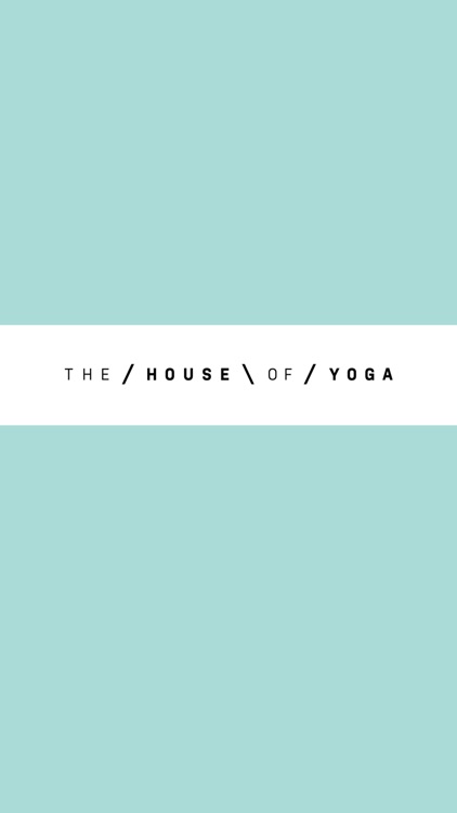 The House of Yoga            |