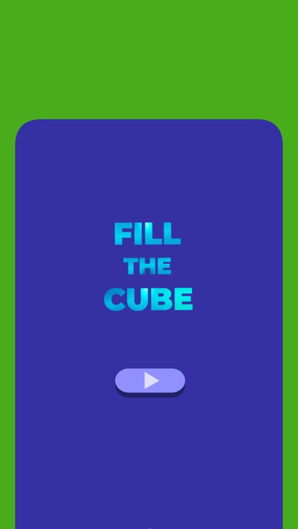 Fill The Cube - Logic Game