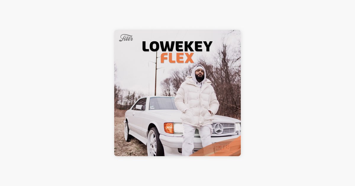 ‎Lowkey Flex by Filtr on Apple Music