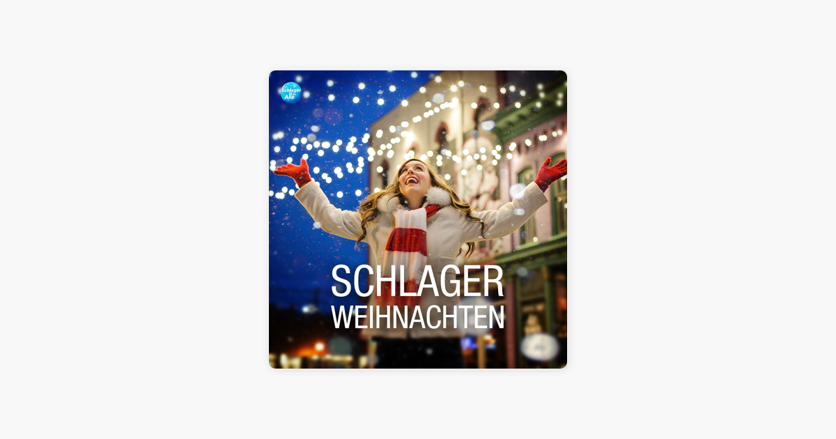 Schlager Weihnachten Von Schlager Fur Alle Bei Apple Music