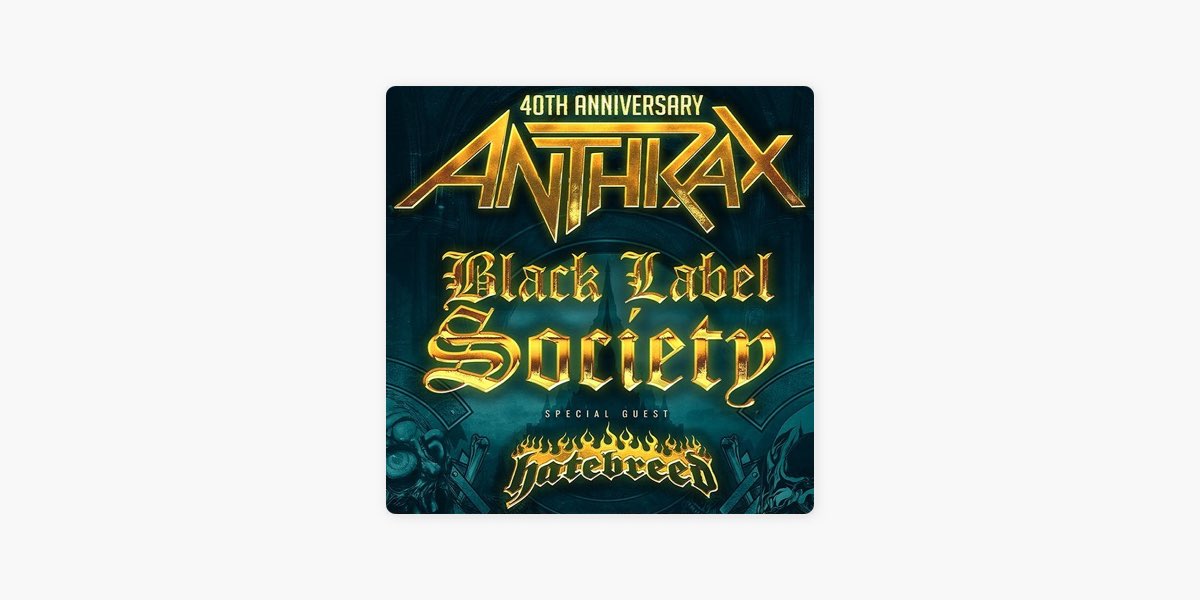 ANTHRAX / Black Label Society / Hatebreed U.S. 2022 Tour by ...