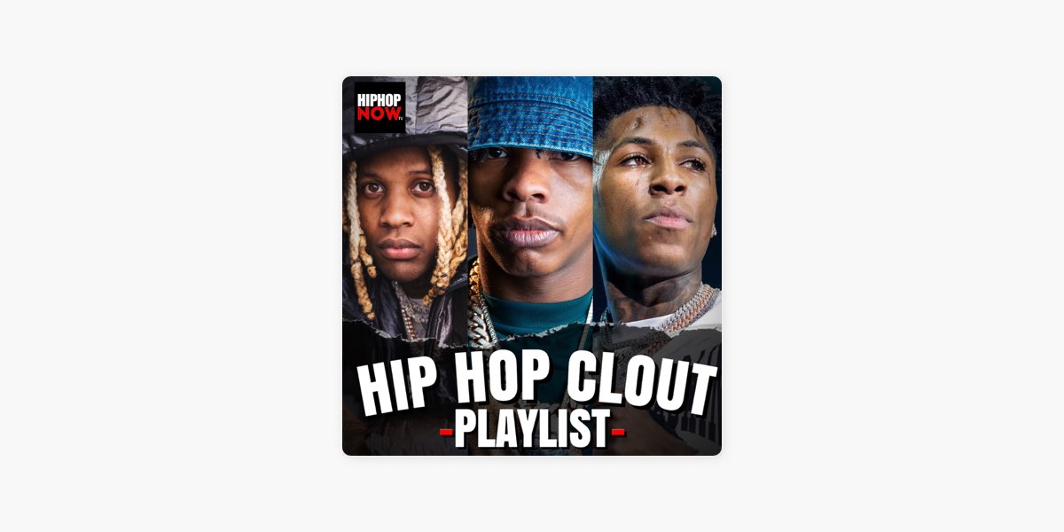 ‎Hip Hop Clout - Top Hip & Rap Songs by Hiphopnowtv Apple Music