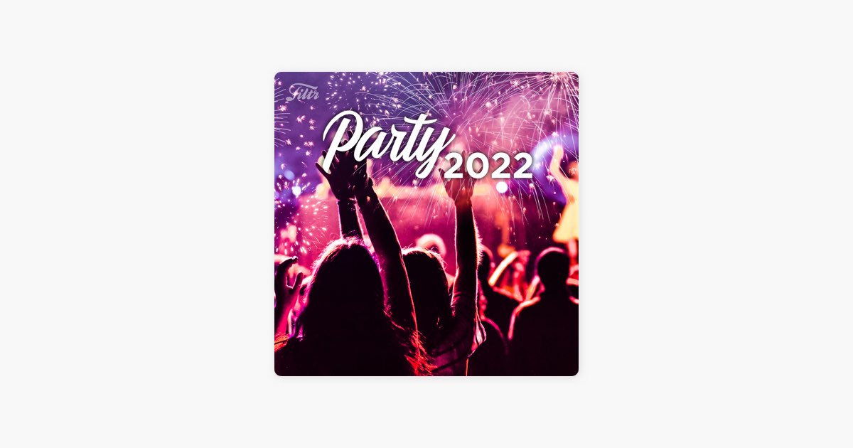 Party 2023?! Musica per Feste & Compleanni ? Hit del momento ? Discoteca  italiana ??? di Filtr su Apple Music