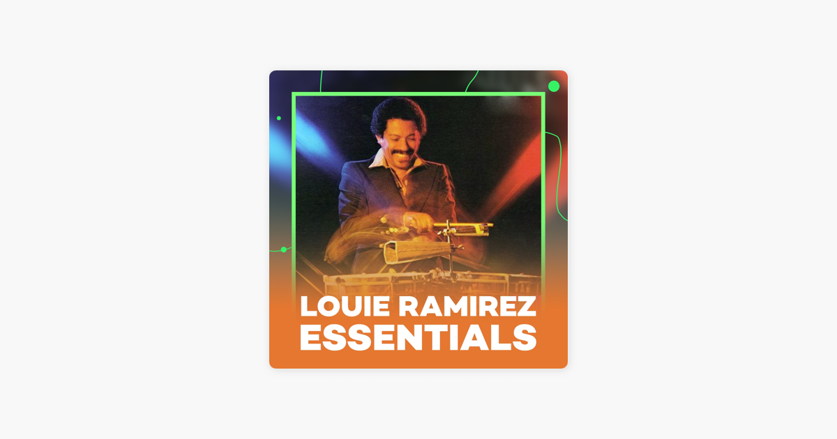 Louie Ramirez Essentials By Fania Records On Apple Music