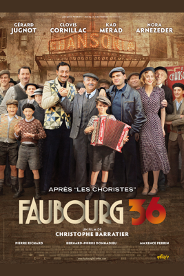 Faubourg 36 - Christophe Barratier Faubourg 36 - Christophe Barratier