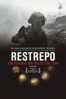 Restrepo - Tim Heatherington & Sebastian Junger