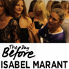 Isabel Marant - Le jour d'avant