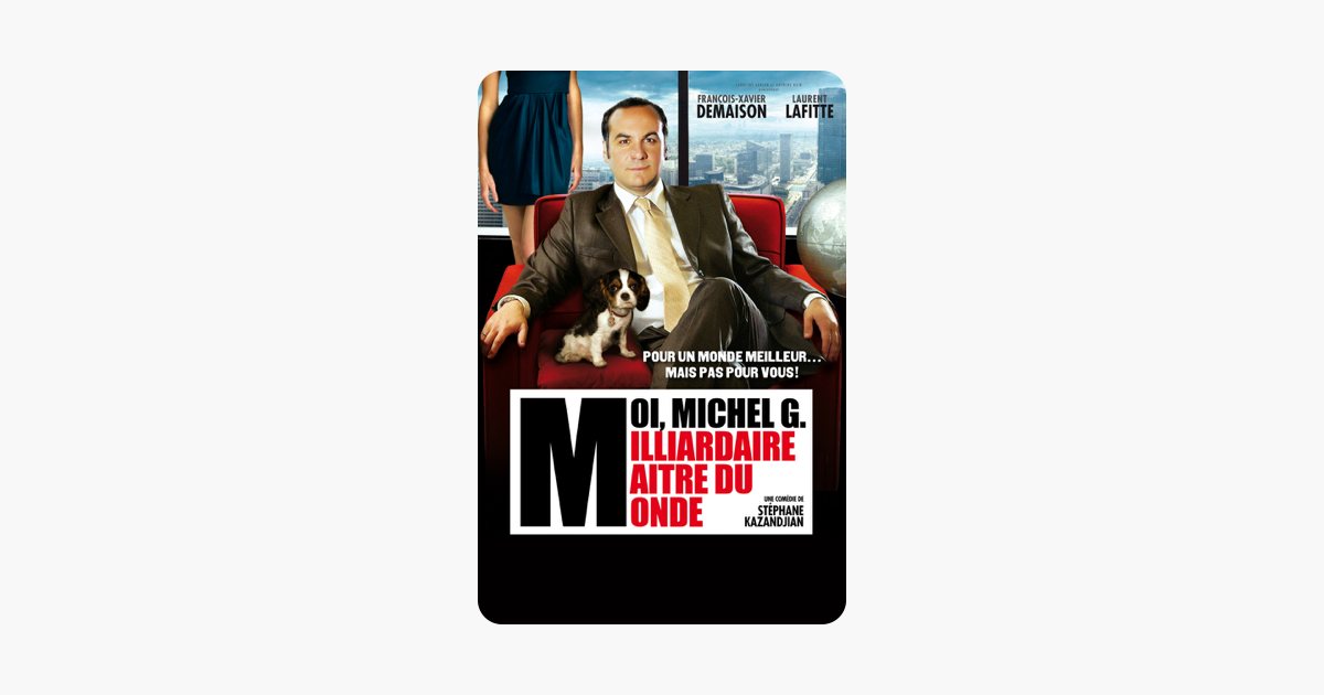 Moi, Michel G, Milliardaire, Maître du monde sur iTunes Moi, Michel G, Milliardaire, Maître du monde sur iTunes