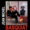 Jean Michel Basquiat - Jean Michel Basquiat