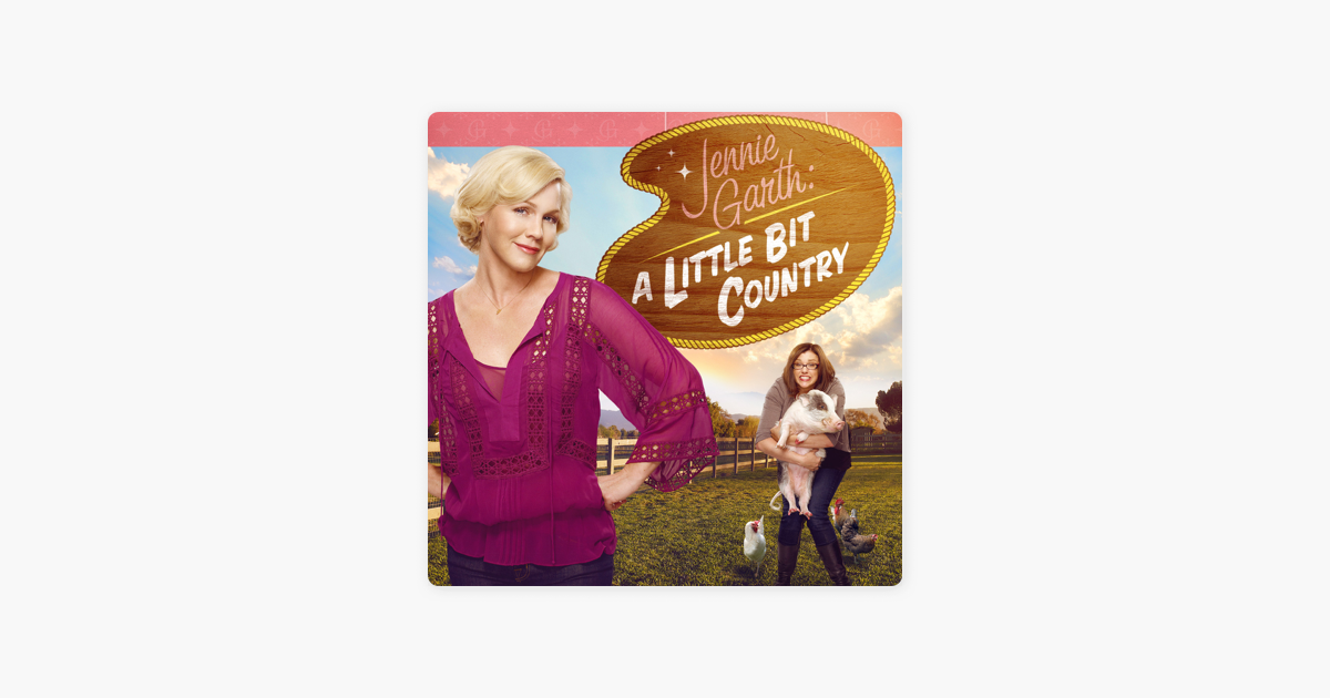 ‎Jennie Garth A Little Bit Country, Season 1 trên iTunes