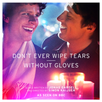 Don't Ever Wipe Tears Without Gloves - Don't Ever Wipe Tears Without Gloves artwork