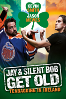 Unknown - Jay & Silent Bob Get Old: Teabagging in Ireland artwork