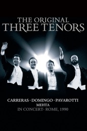 The Original Three Tenors: In Concert - Rome, 1990