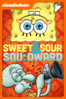SpongeBob SquarePants: Sweet and Sour Squidward - Vincent Waller & Tony Yasumi
