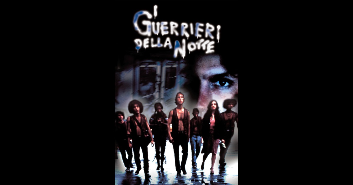 I guerrieri della notte su iTunes