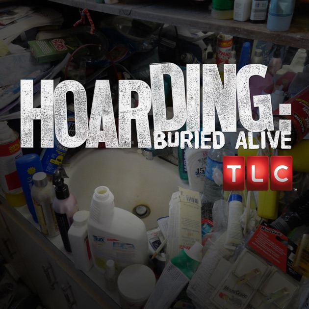 Hoarding Buried Alive, Season 7 on iTunes