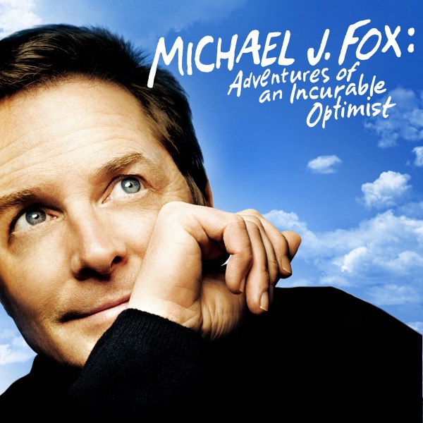 Michael J. Fox: Adventures of an Incurable Optimist on iTunes