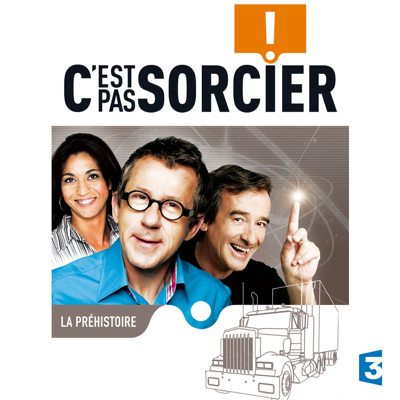 C’est pas sorcier, Préhistoire - C’est pas sorcier, Préhistoire C’est pas sorcier, Préhistoire - C’est pas sorcier, Préhistoire