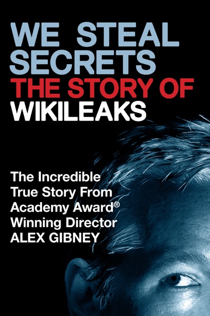 We Steal Secrets: The Story of WikiLeaks on iTunes