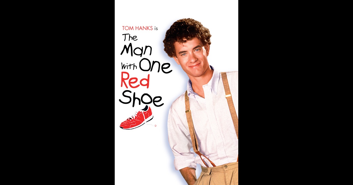The Man With One Red Shoe on iTunes
