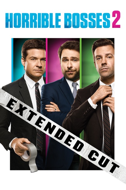 Horrible Bosses 2 (extended Cut) On Itunes