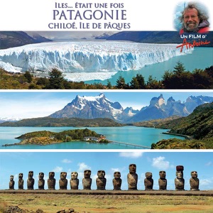 Antoine, Iles...était une fois : La Patagonie - Episode 1