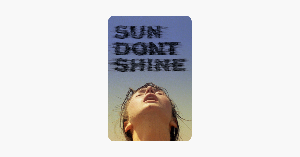 ‎sun Don T Shine On Itunes