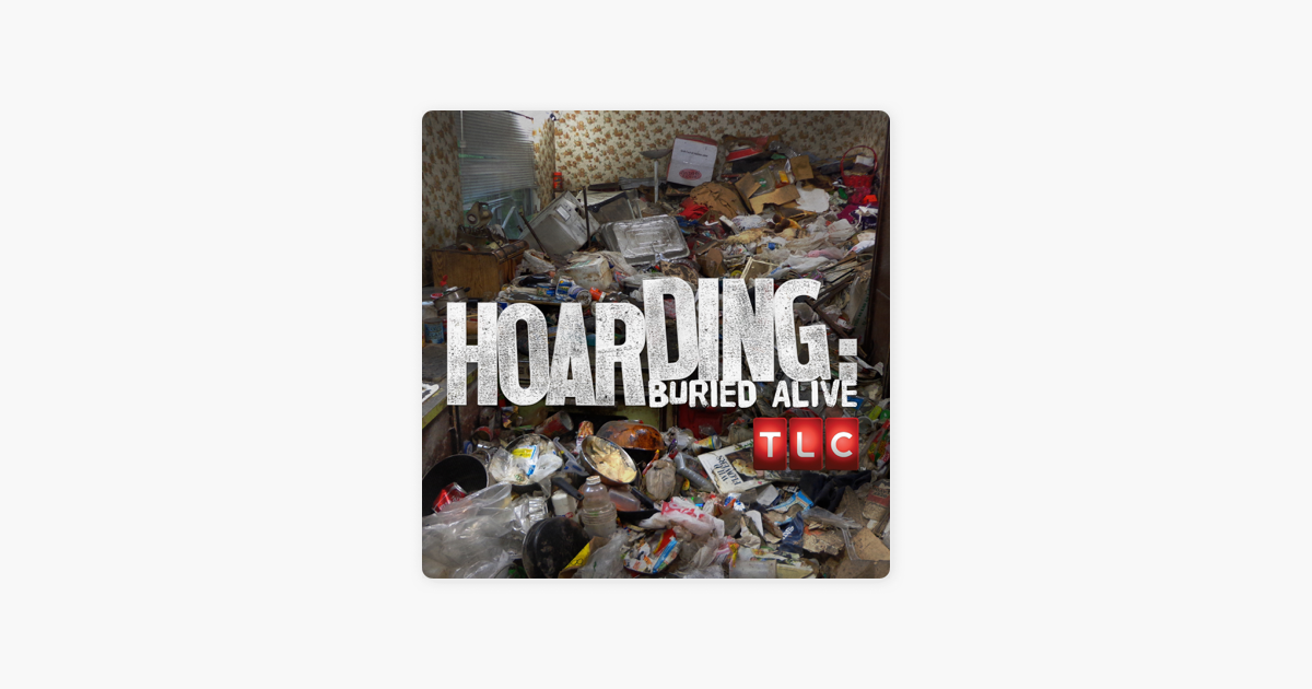 ‎Hoarding: Buried Alive, Season 8 on iTunes